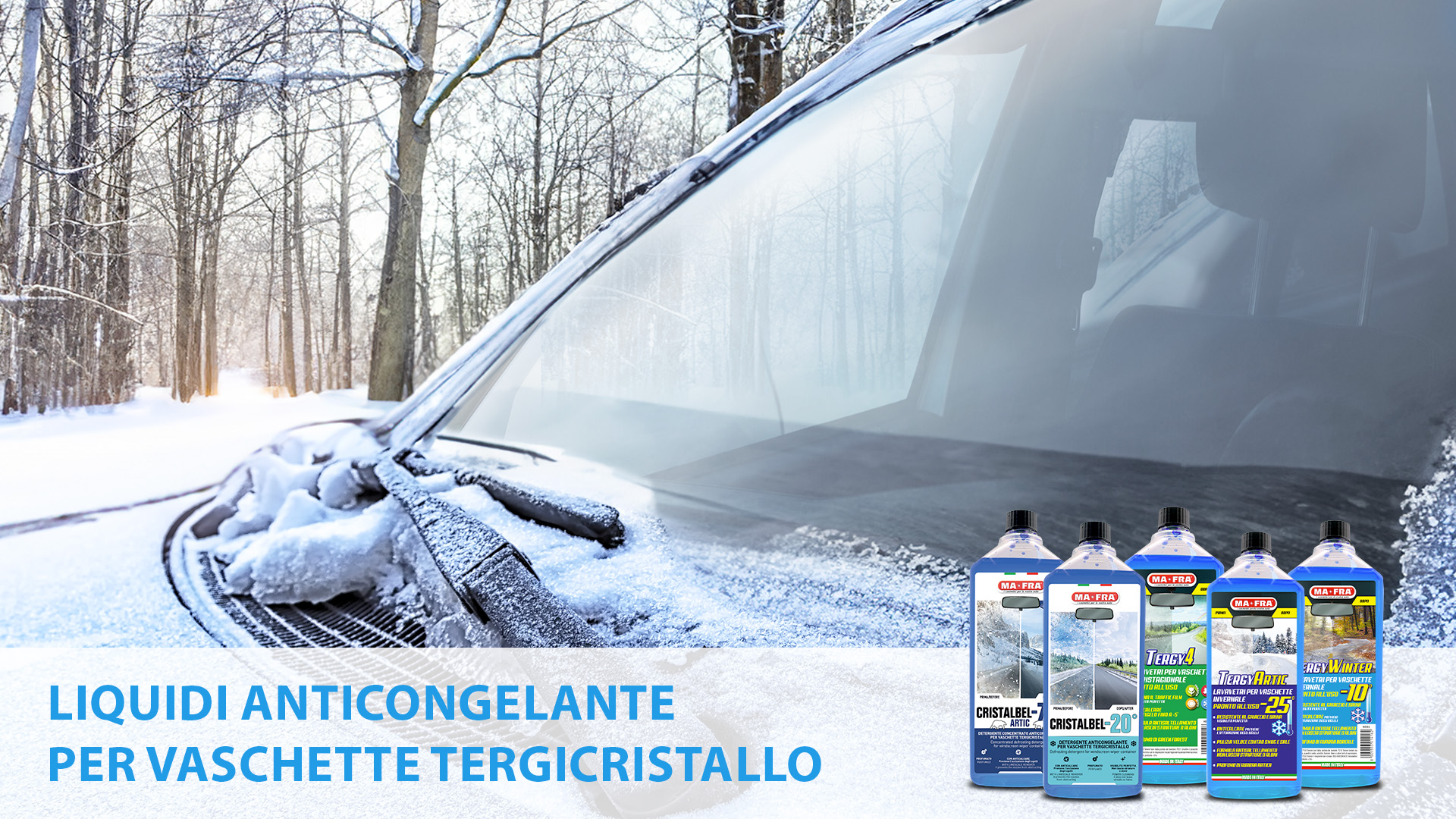 Liquidi tergicristallo anticongelante Mafra, scopri tuta la gamma!